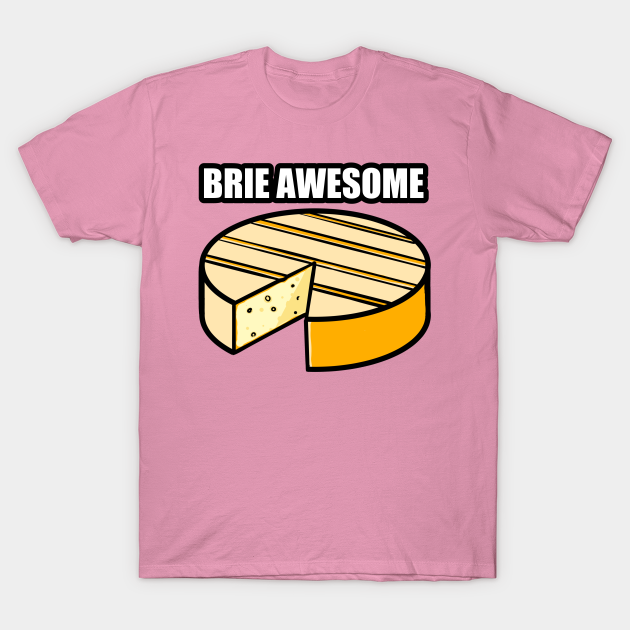 Brie Awesome